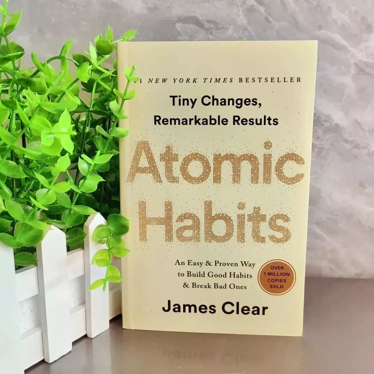 Atomic Habits: An Easy and Proven Way to Build Good Habits & Break Bad Ones Book By James Clear