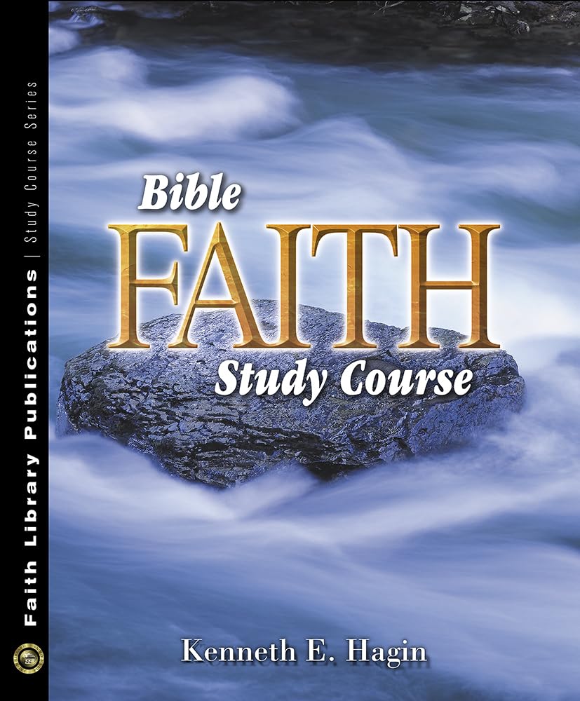 Bible Faith Study Course Book By Kenneth E. Hagin