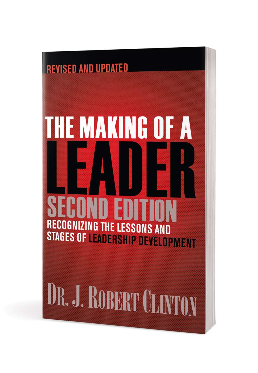 THE MAKING OF A LEADER: Recognizing the Lessons and Stages of Leadership Development Book By Robert Clinton