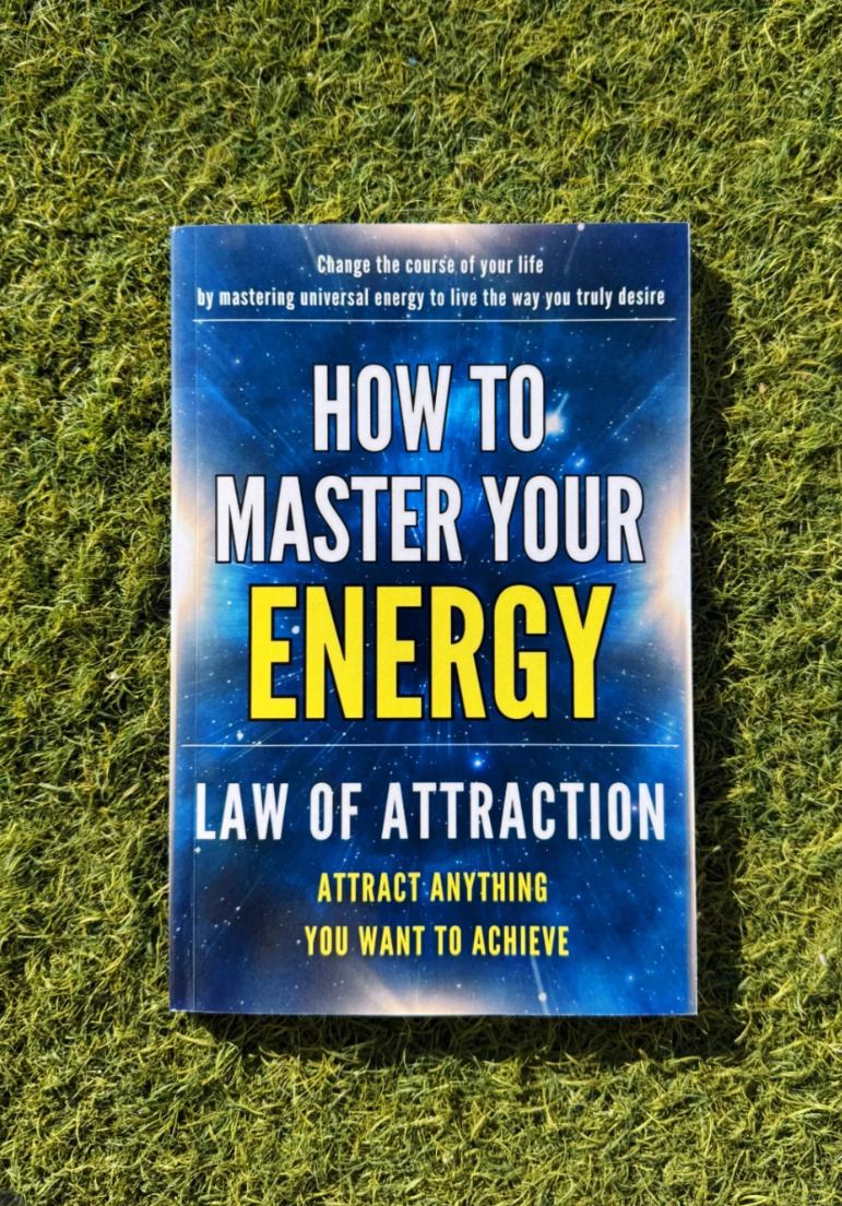 How to Master Your Energy: Law of Attraction by Alejandro Alonso.