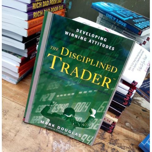 The Disciplined Trader: Developing Winning Attitudes Book by Mark Douglas
