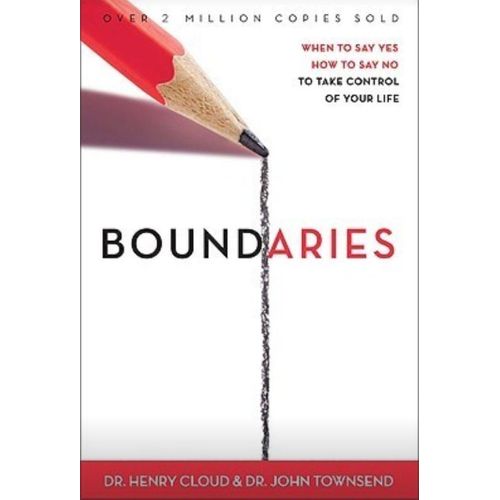Boundaries: When to Say Yes, How to Say No, to Take Control of Your Life Book by Henry Cloud