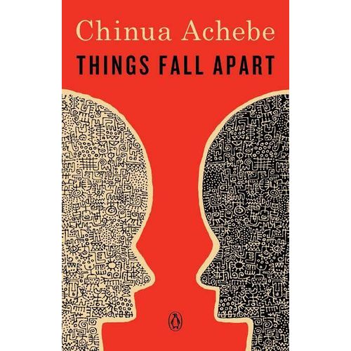 Things Fall Apart Novel By Chinua Achebe