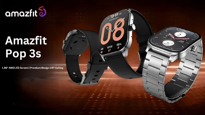 AmazFit Pop 3s 1.96-inch, HD AMOLED display , IPX4 water resistant Rating 300mAh, 12 days battery supports bluetooth calls smartwatch