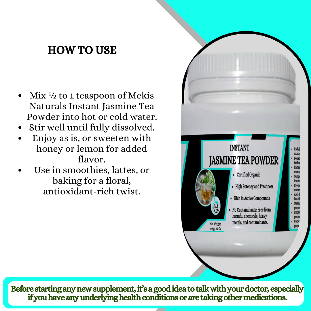 Mekis Naturals Instant Jasmine Tea Powder -100% Pure,Rich in Antioxidants ,Supports fat burning,Enhances Brain Function