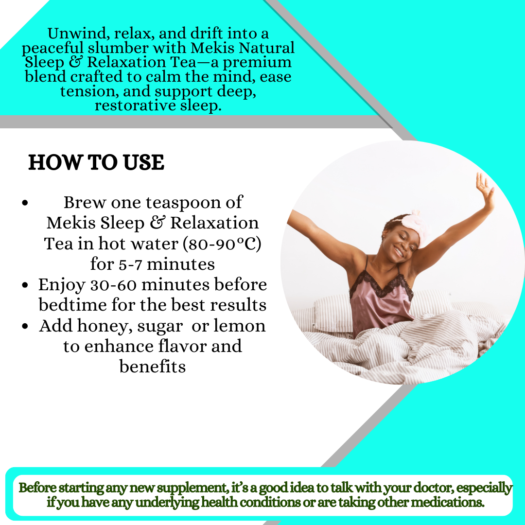 Mekis Naturals Sleep & Relaxation Tea -Promotes deep relaxation,Reduces stress and anxiety, Enhances mental clarity and reduces mental fatigue