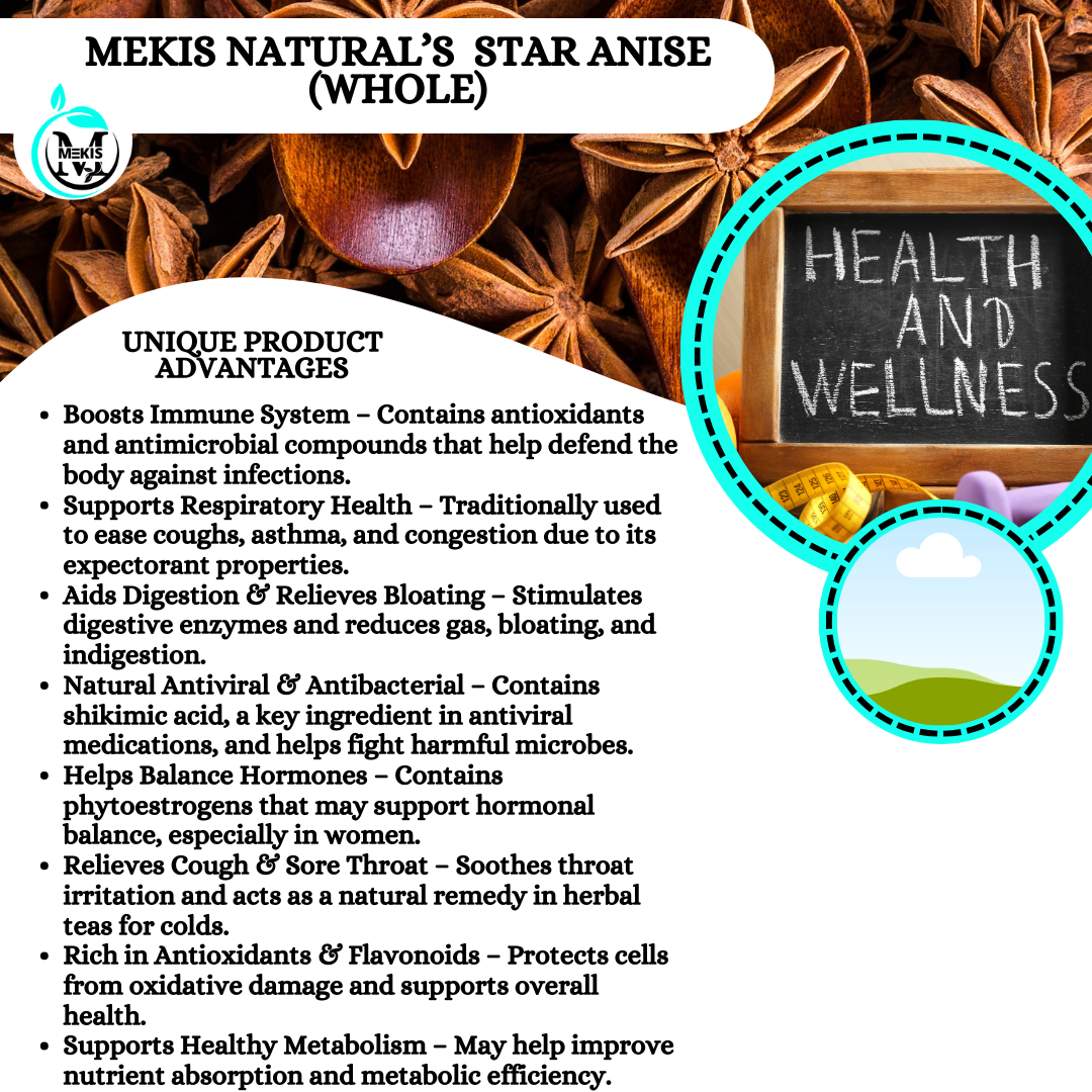 Mekis Naturals Star Anise (Whole) - Boosts immune system,Relieves cough and sore throat,relieves bloating