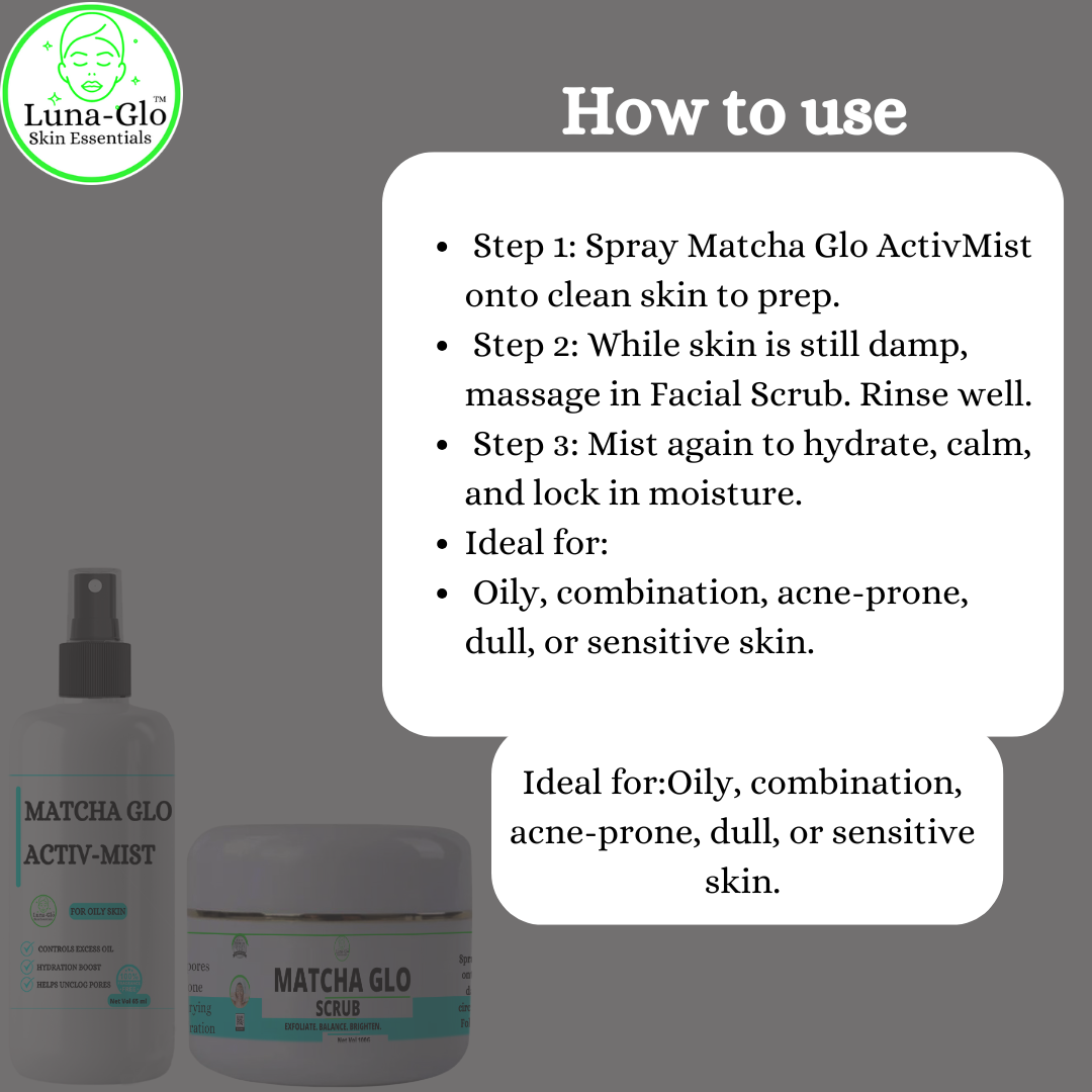 Luna-Glo's Matcha Glo ActivMist + Matcha Glo Facial Scrub - Unclogs pores, Brightens dull, uneven skin tone