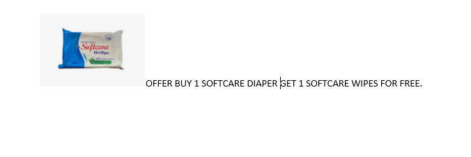 OFFER!!!OFFER!!!SOFTCARE BABY DIAPERS ALL SIZES: BUY 1 SOFTCARE BABY DIAPER GET 1 SOFTCARE WIPES FOR FREE.