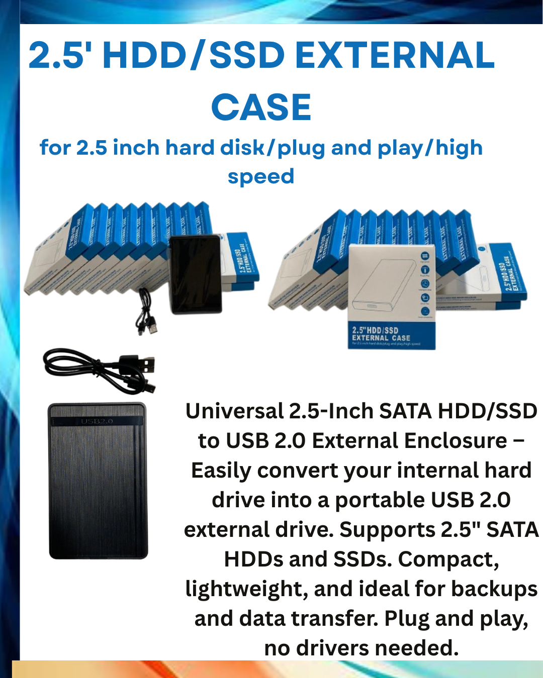 "Universal 2.5-Inch SATA HDD/SSD to USB 2.0 External Hard Drive Enclosure Case