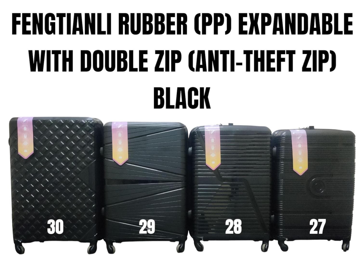 *SPECIAL OFFER* SIZE 27

*FENGTIANLI PP ( RUBBER ) FIBER SUITCASE WITH DOUBLE ZIP ( ANTI THEFT ZIPPER) AND WITH EXTENSION* 
Unbreakable Double Zip PP Rubber Suitcase Full Set 3 pcs