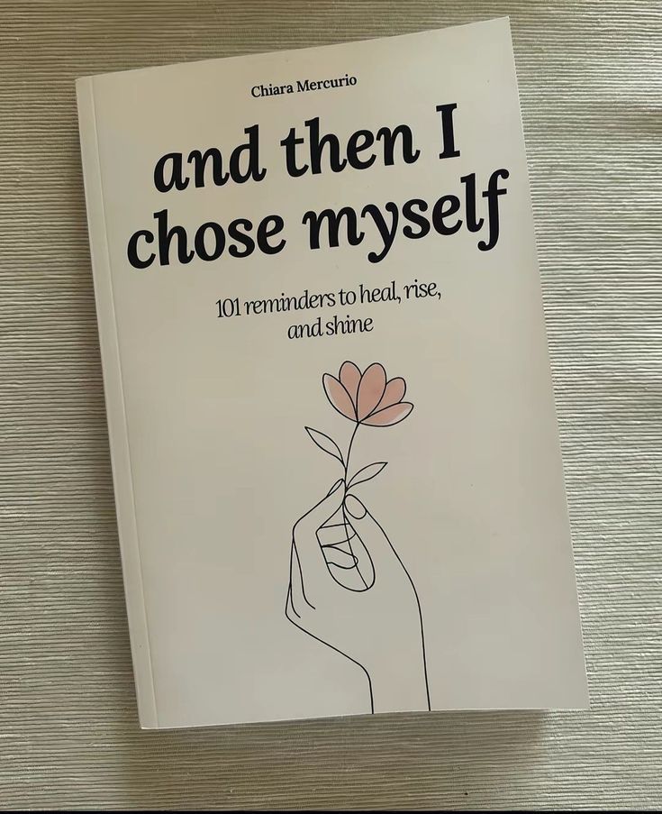 And Then I Chose Myself – A Powerful Journey to Self-Love & Personal Growth