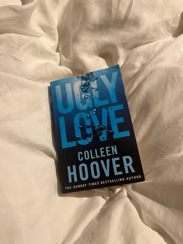 Ugly Love – A Heartbreaking & Addictive Romance by Colleen Hoover
