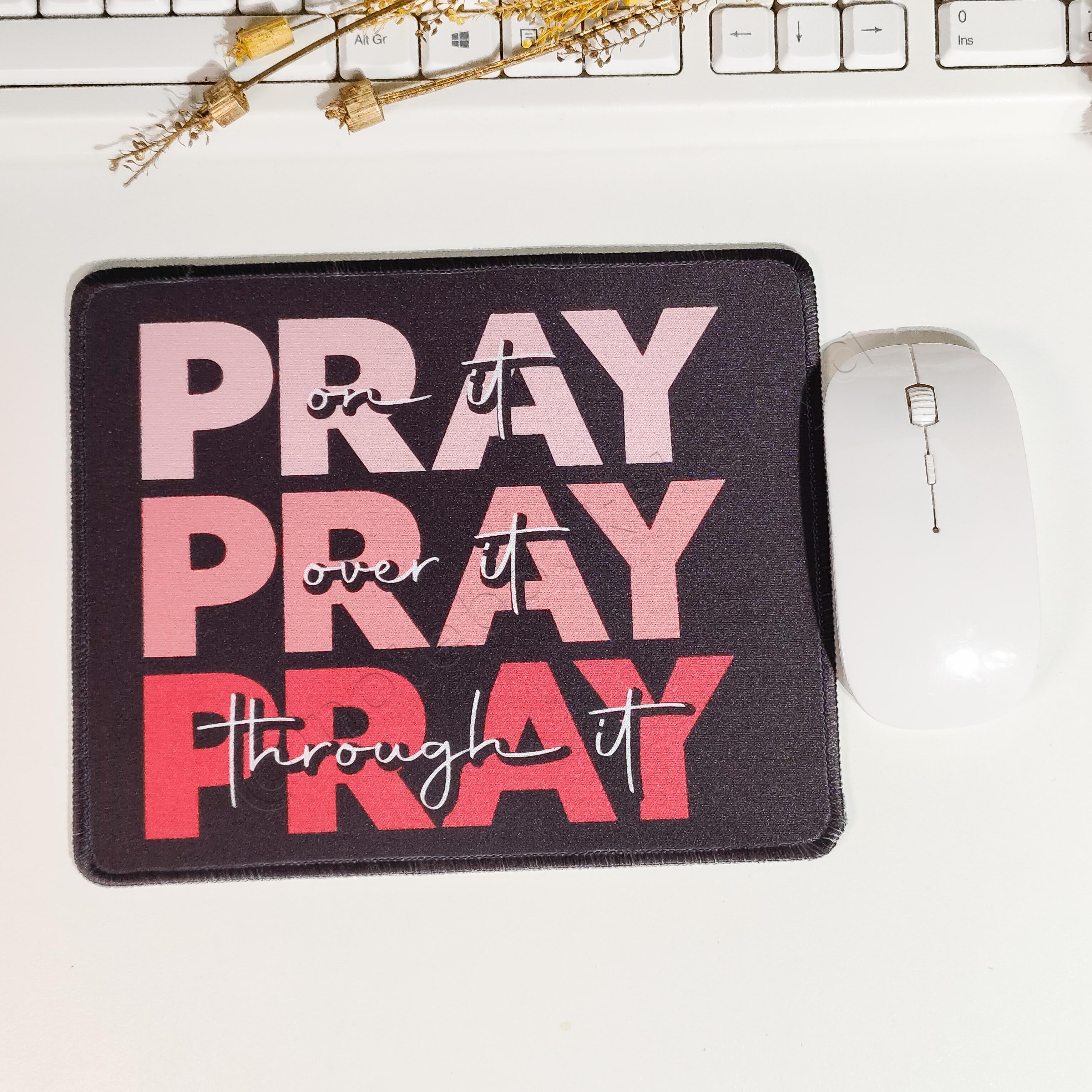 Pray Washable Non-Slip Rubber Base Mouse Pad | Non Slip Mouse Pad | Christian Gift Ideas | Gamers/ Graphic Designer Mouse Pads | Customizable Mouse Pads | Mousepads |  Feminine Gift Ideas