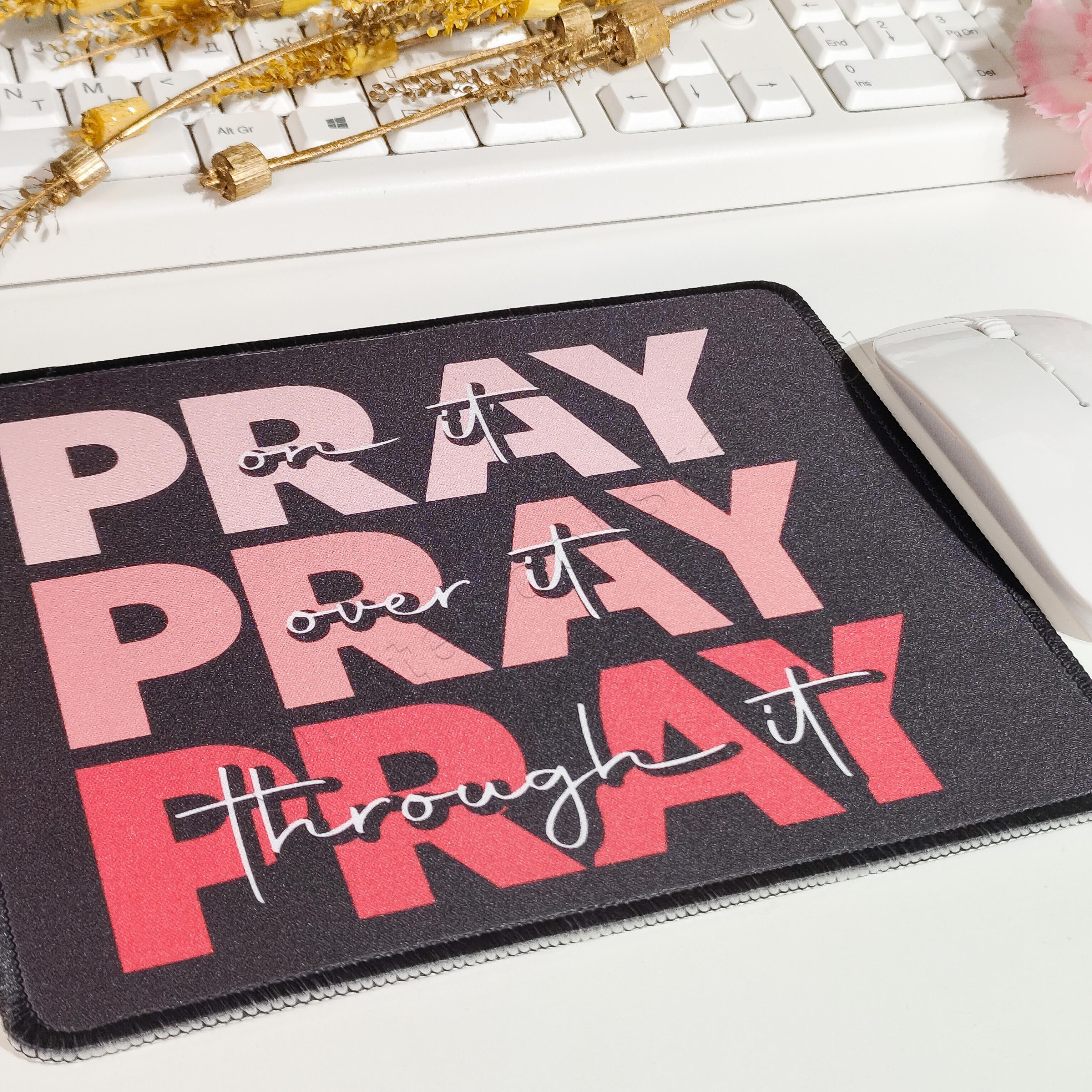 Pray Washable Non-Slip Rubber Base Mouse Pad | Non Slip Mouse Pad | Christian Gift Ideas | Gamers/ Graphic Designer Mouse Pads | Customizable Mouse Pads | Mousepads |  Feminine Gift Ideas