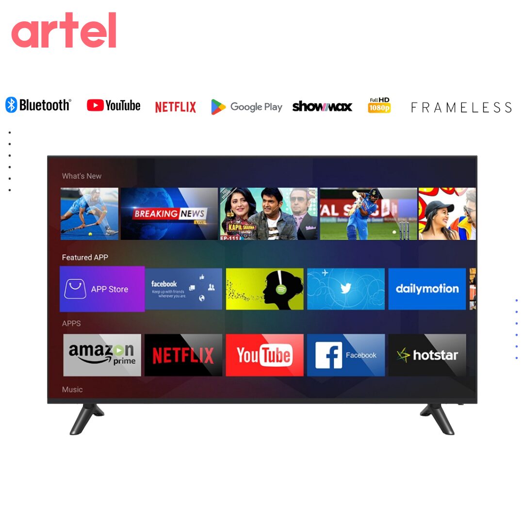 Artel 32 inch Smart TV Android Frameless with Bluetooth Artel 32 inch Smart TV Slim Frameless,2 USB Ports, 3 HDMI Ports, Free-to-air channel ,Full HD 1080p,Bluetooth,YouTube, Netflix Wifi