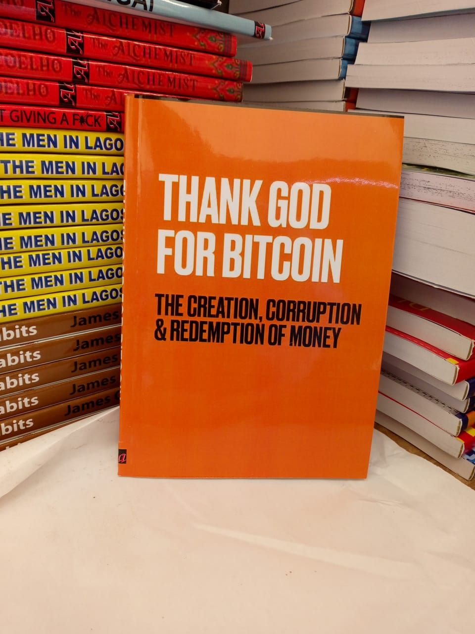 Thank God for Bitcoin: The Creation, Corruption and Redemption of Money