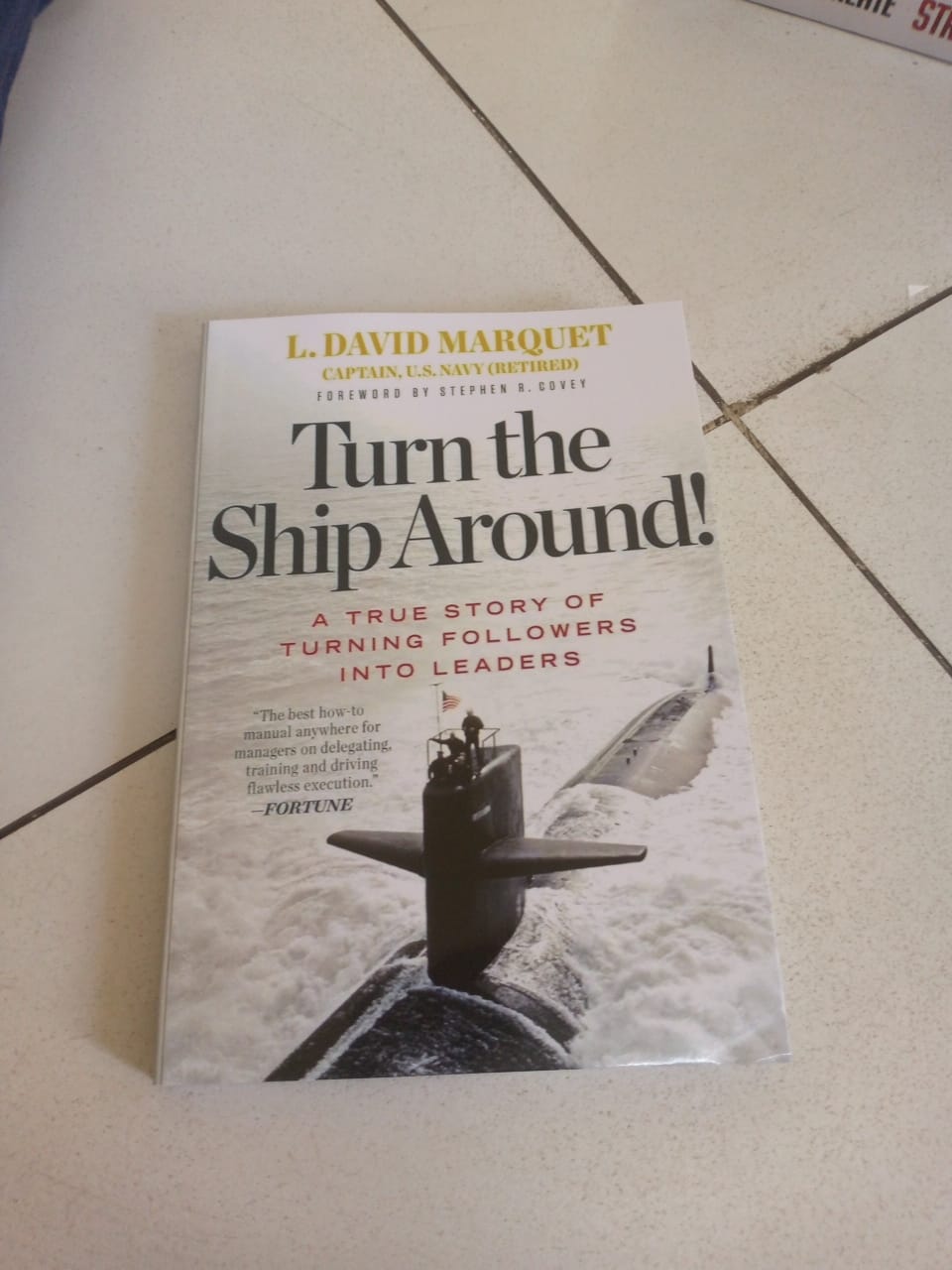 Turn the Ship Around!

Author: L. David Marquet, Captain, U.S. Navy (Retired)
Foreword by: Stephen R. Covey