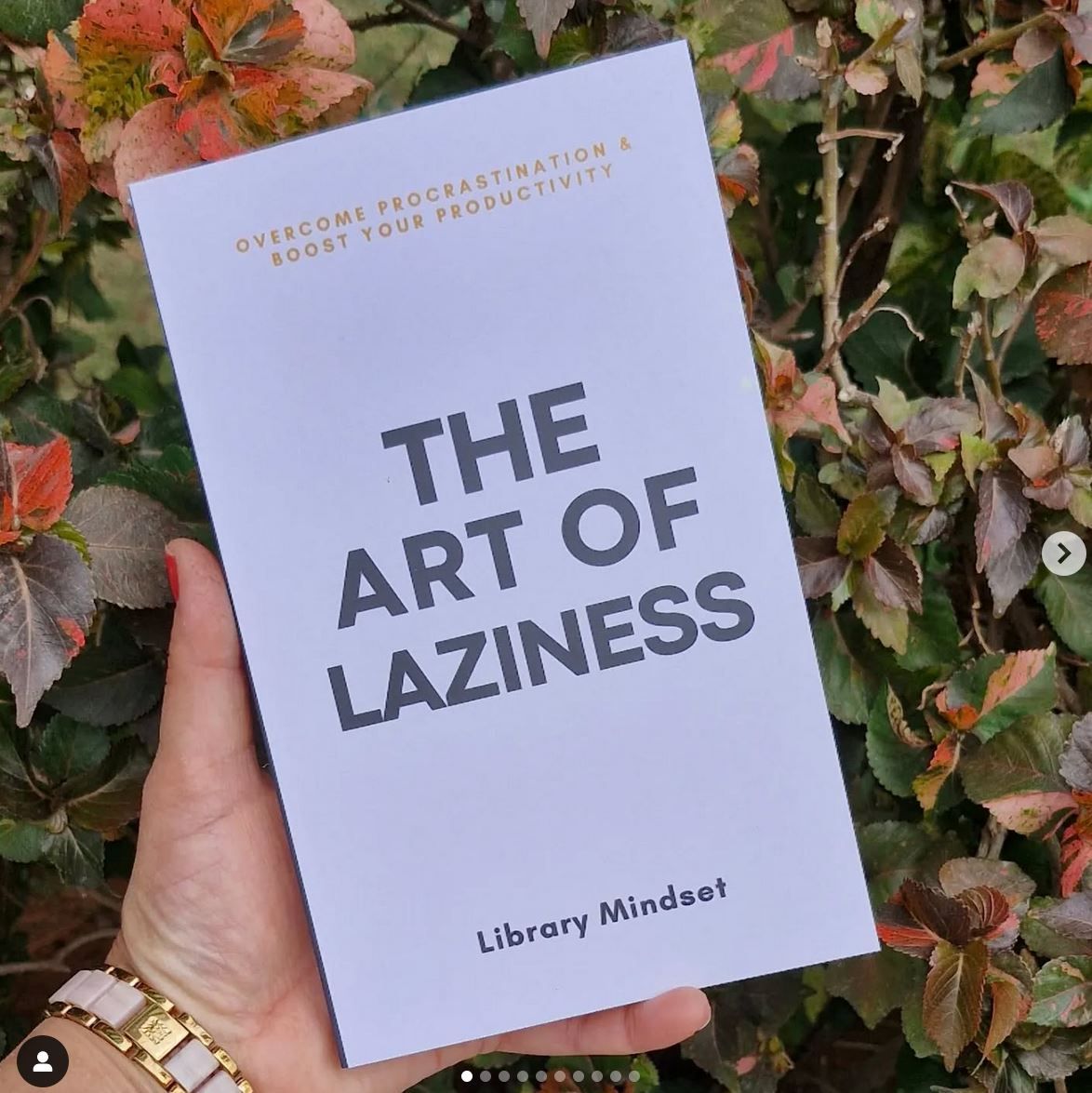 The Art of Laziness: Overcome Procrastination & Improve Your Productivity