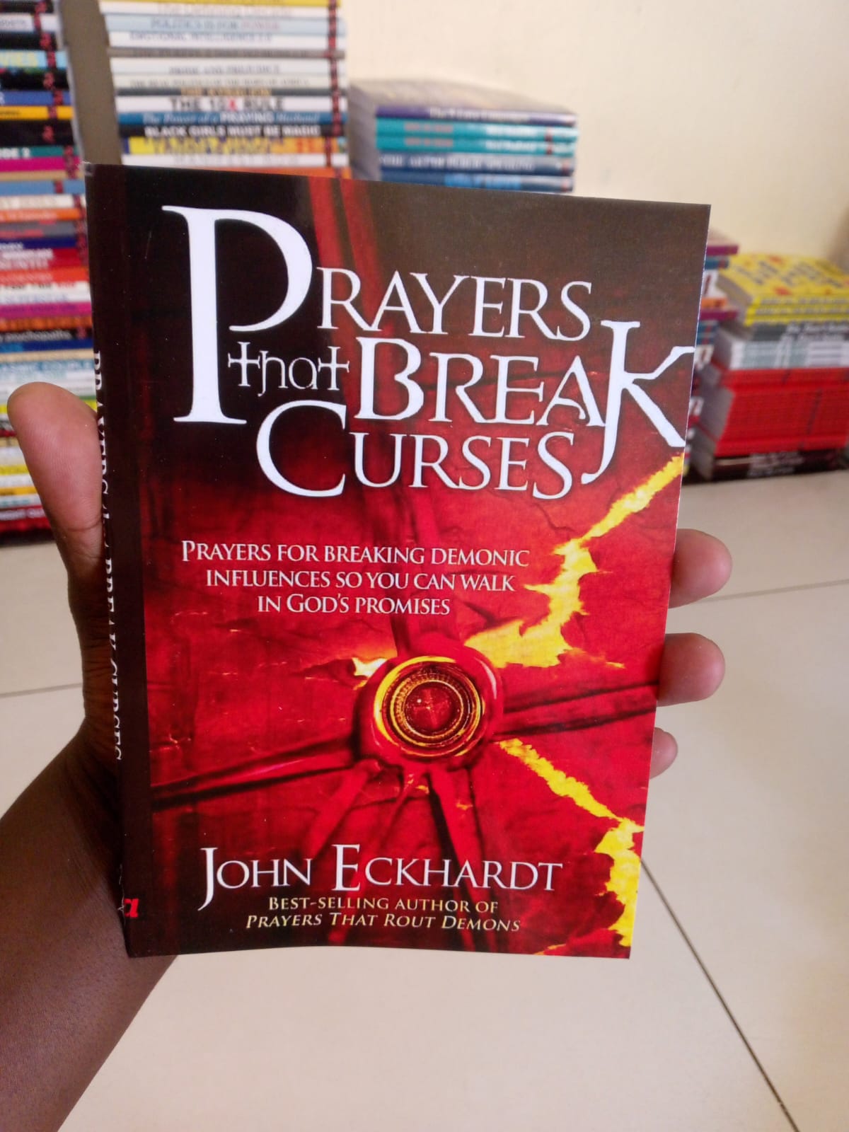 Prayers That Break Curses: Prayers for Breaking Demonic Influences So You Can Walk in God's Promises .Author: John Eckhardt