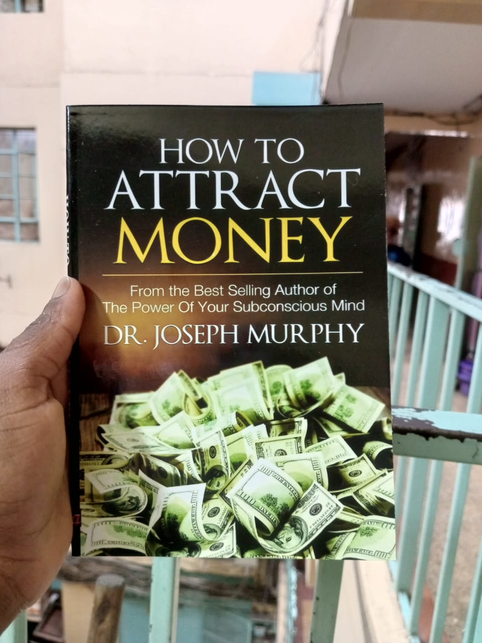 How to Attract Money .Author: Dr. Joseph Murphy