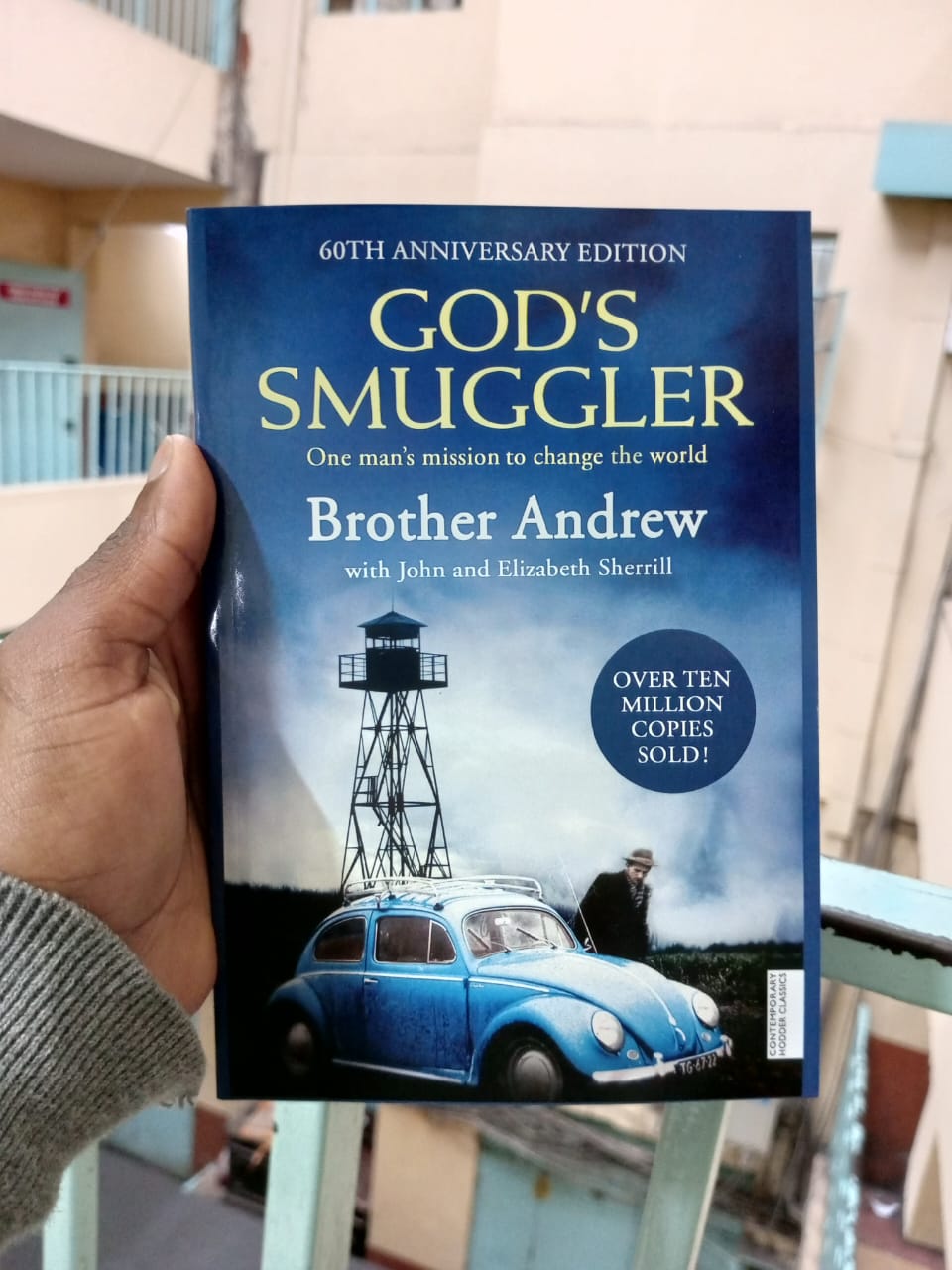 God's Smuggler .Authors: Brother Andrew with John and Elizabeth Sherrill