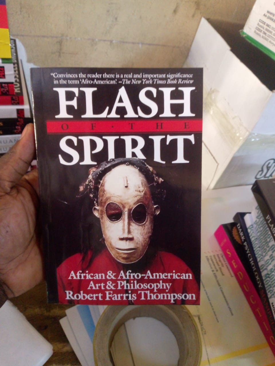 Flash of the Spirit: African & Afro-American Art & Philosophy by Robert Farris Thompson