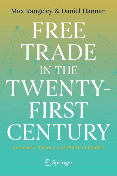 Free Trade in the Twenty-First Century] Book By [Max Rangeley and Daniel Hannan
