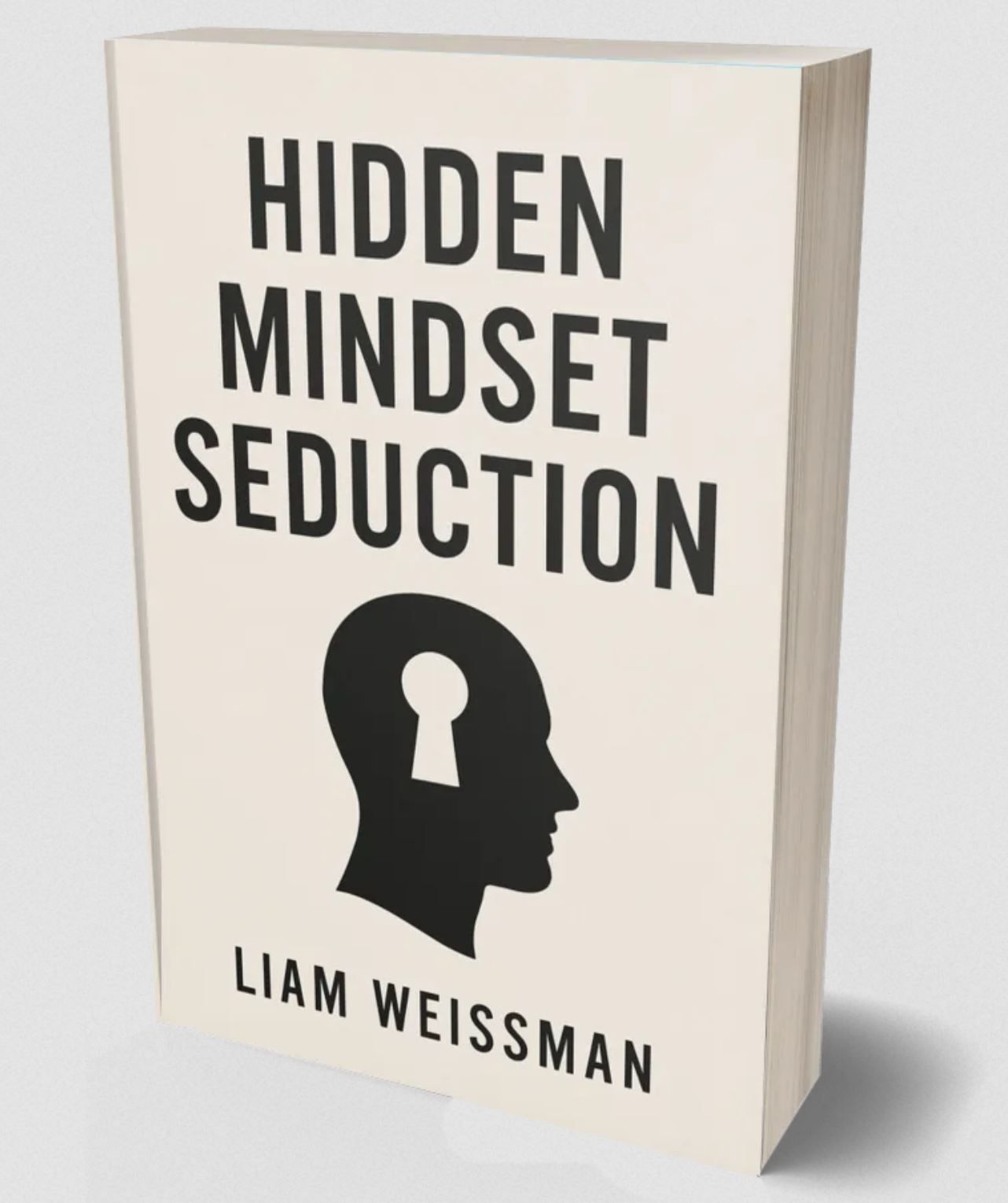 Hidden Mindset Seduction Book By Liam Weissman