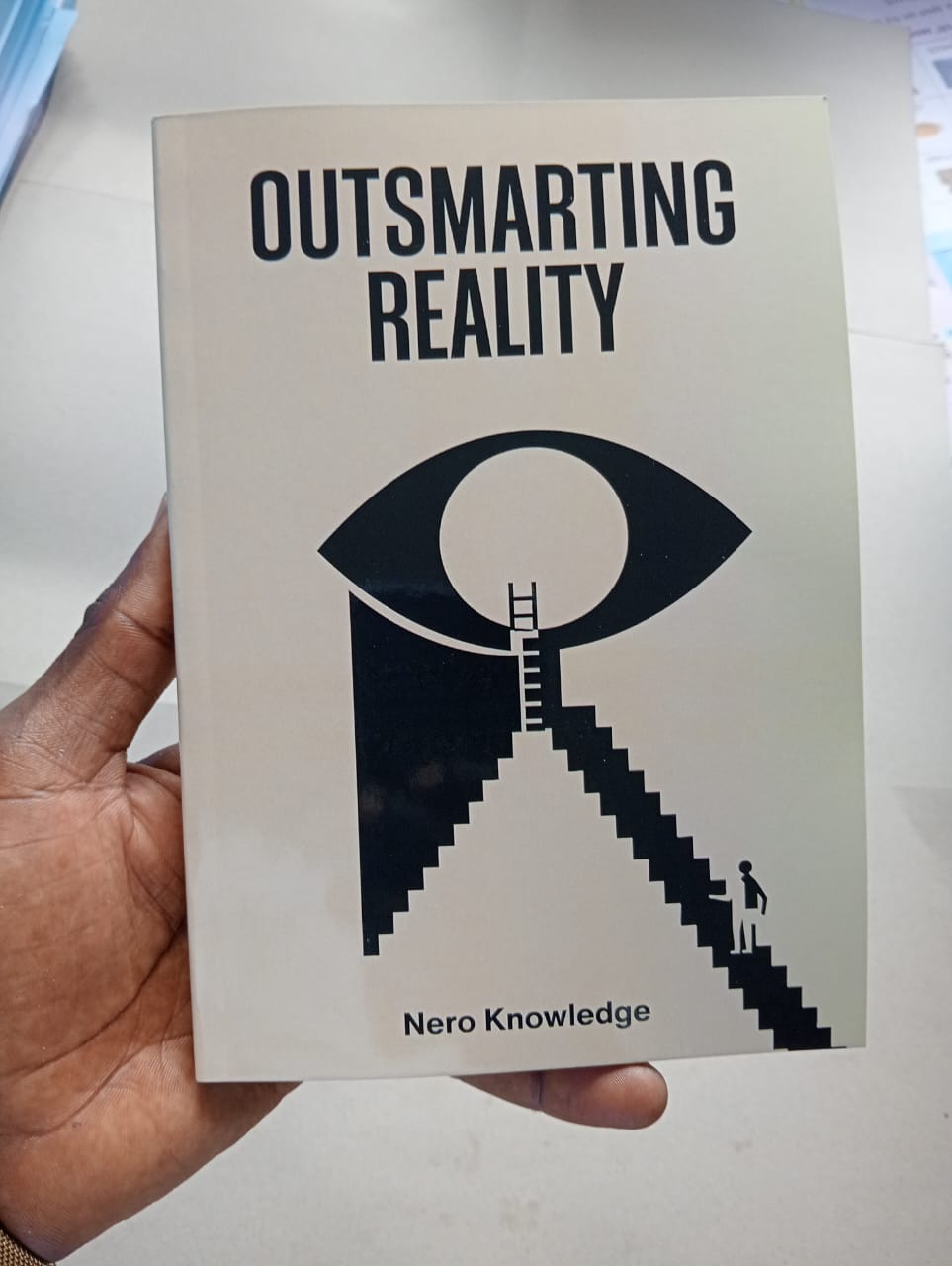 "OUTSMARTING REALITY" Book By Nero Knowledge