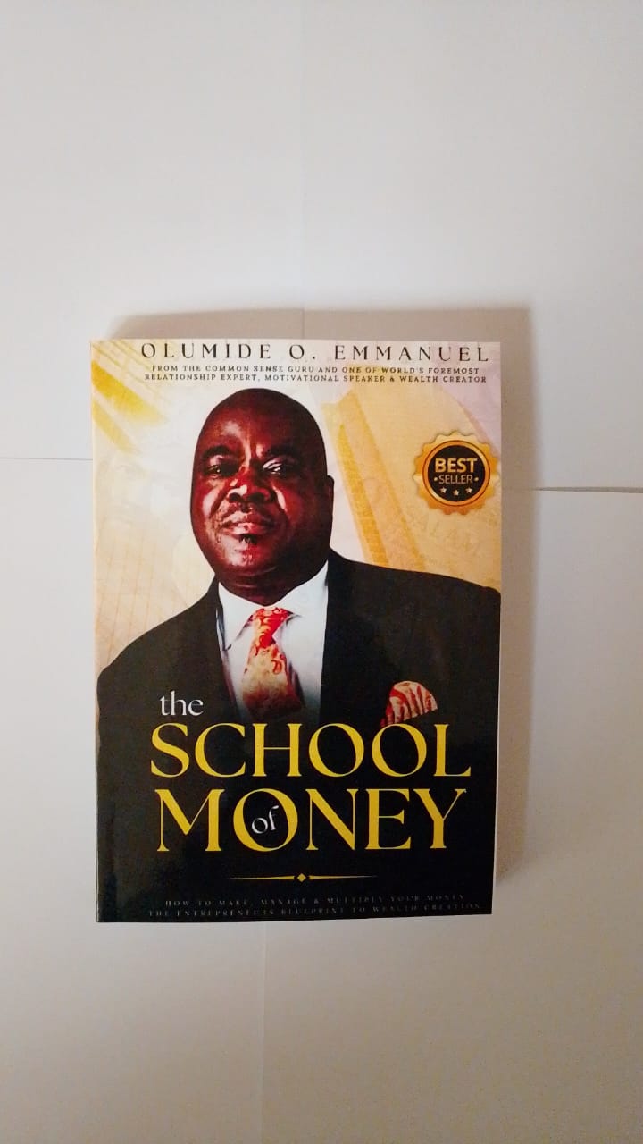 The School of Money Book By Olumide O. Emmanuel