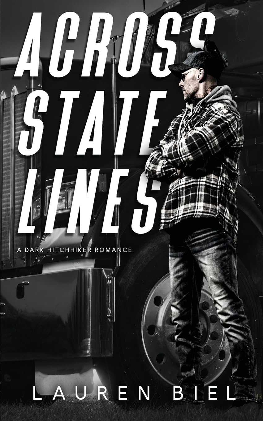 Across State Lines: A Dark Hitchhiker Romance Book By Lauren Biel