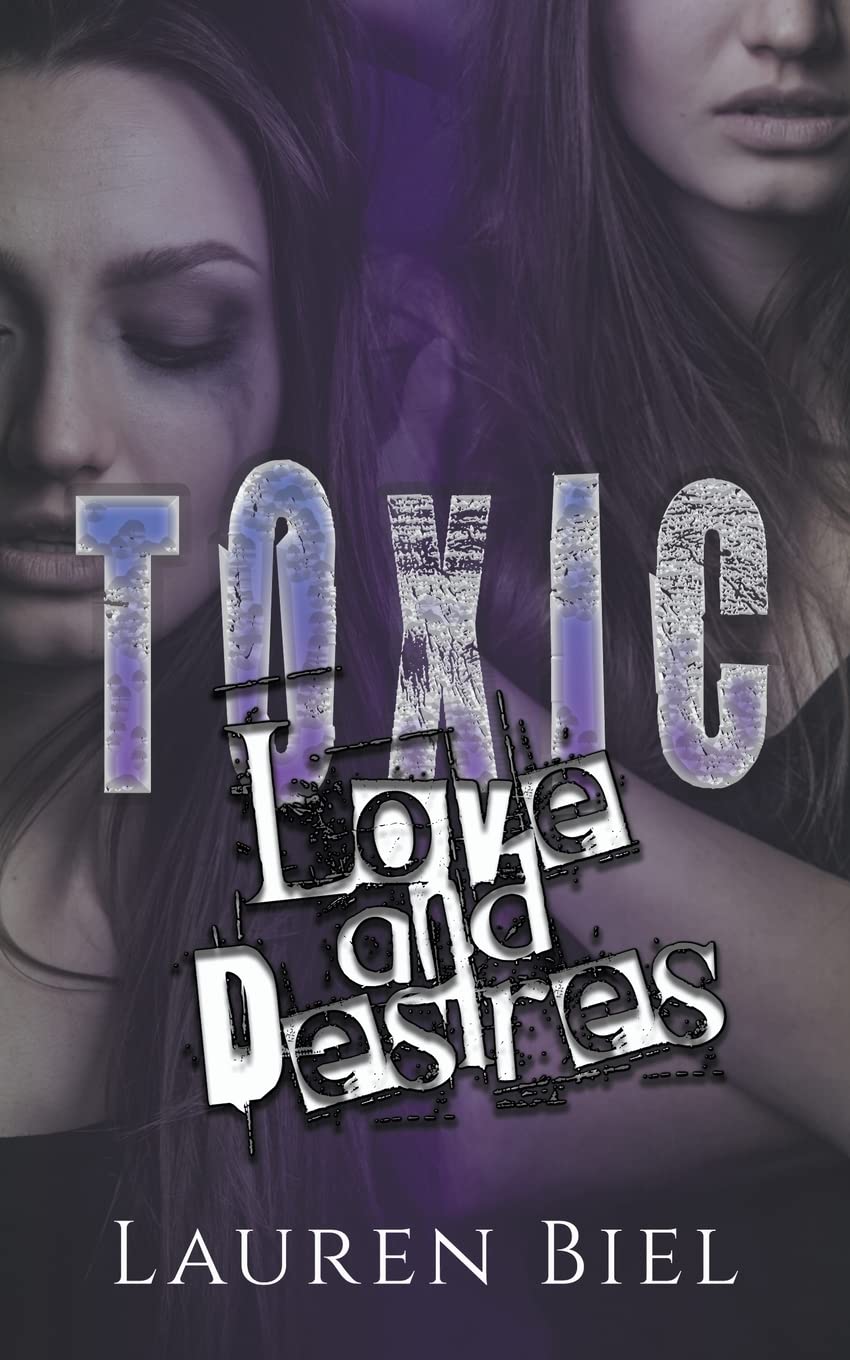 Toxic Love and Desires Book By Lauren Biel