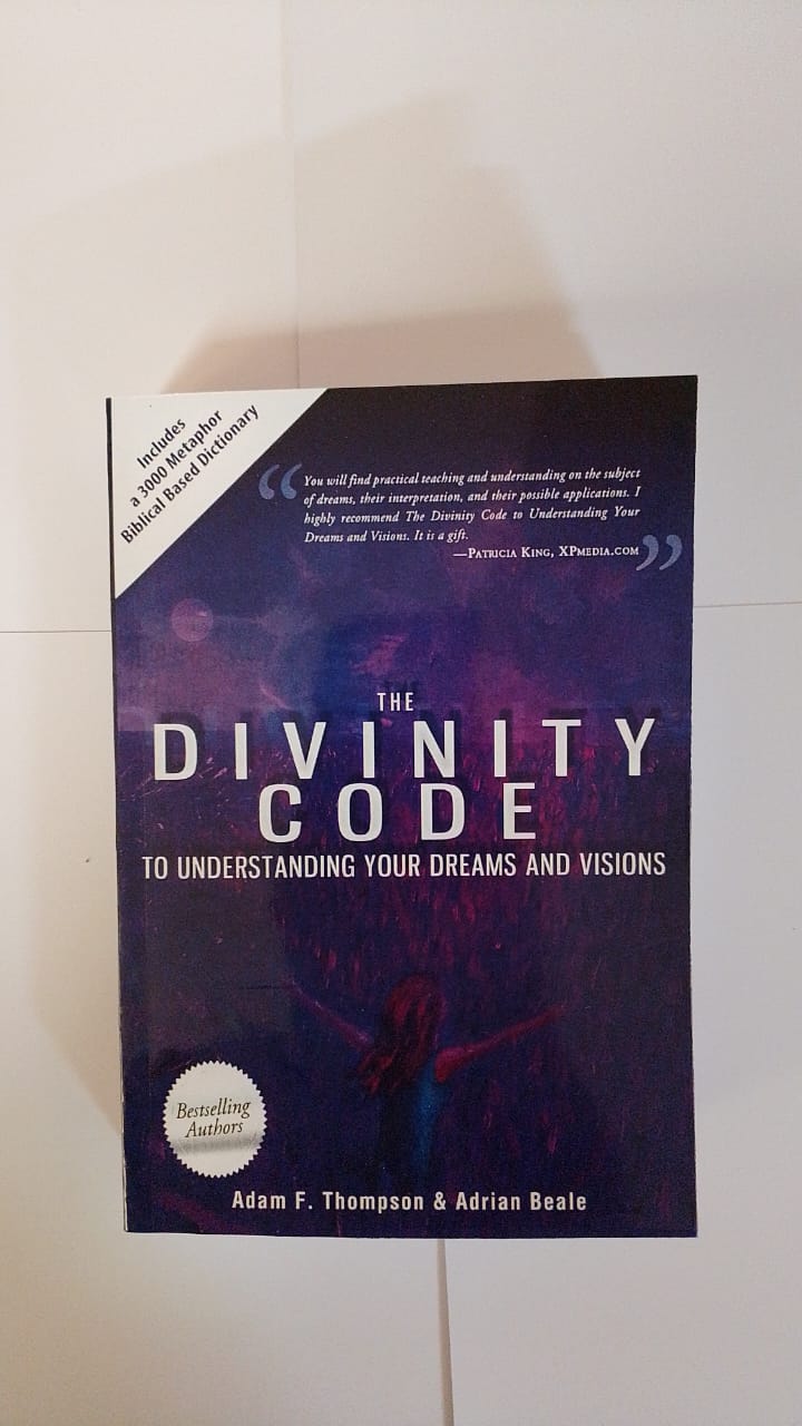 The Divinity Code to Understanding Your Dreams and Visions Book By Adam F. Thompson & Adrian Beale