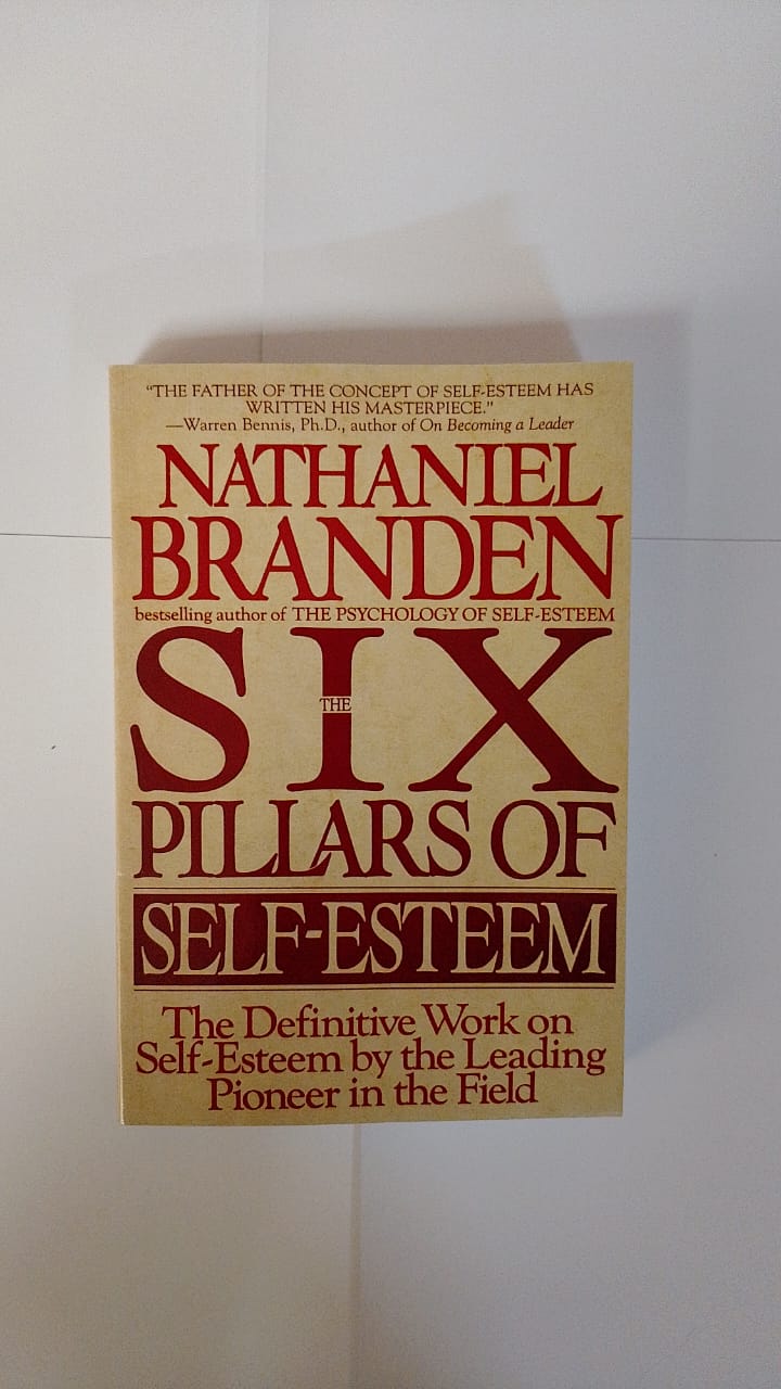 The Six Pillars of Self-Esteem Book By Nathaniel Branden