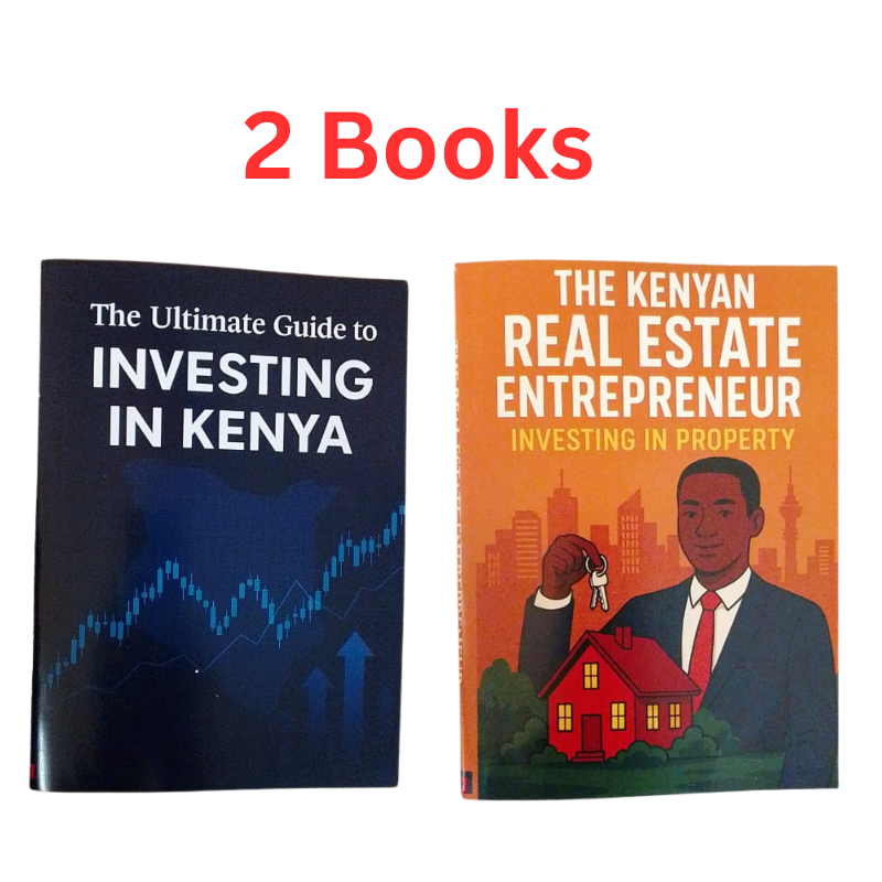 The Ultimate Guide to Investing in Kenya And The Kenyan Real Estate Entrepreneur: Investing in Property Book