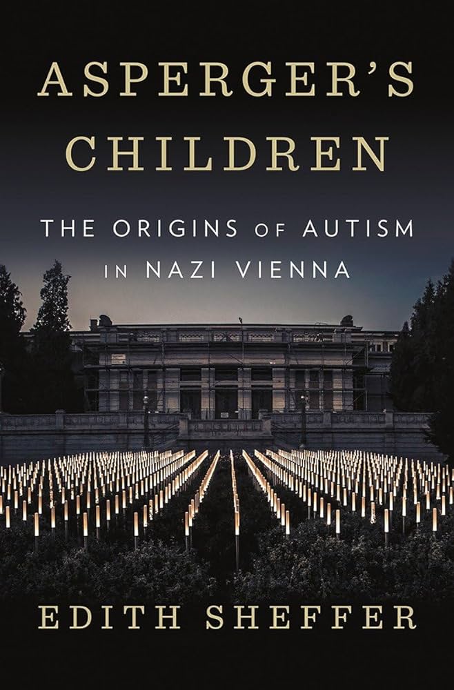 "Asperger's Children Book By Edith Sheffer"