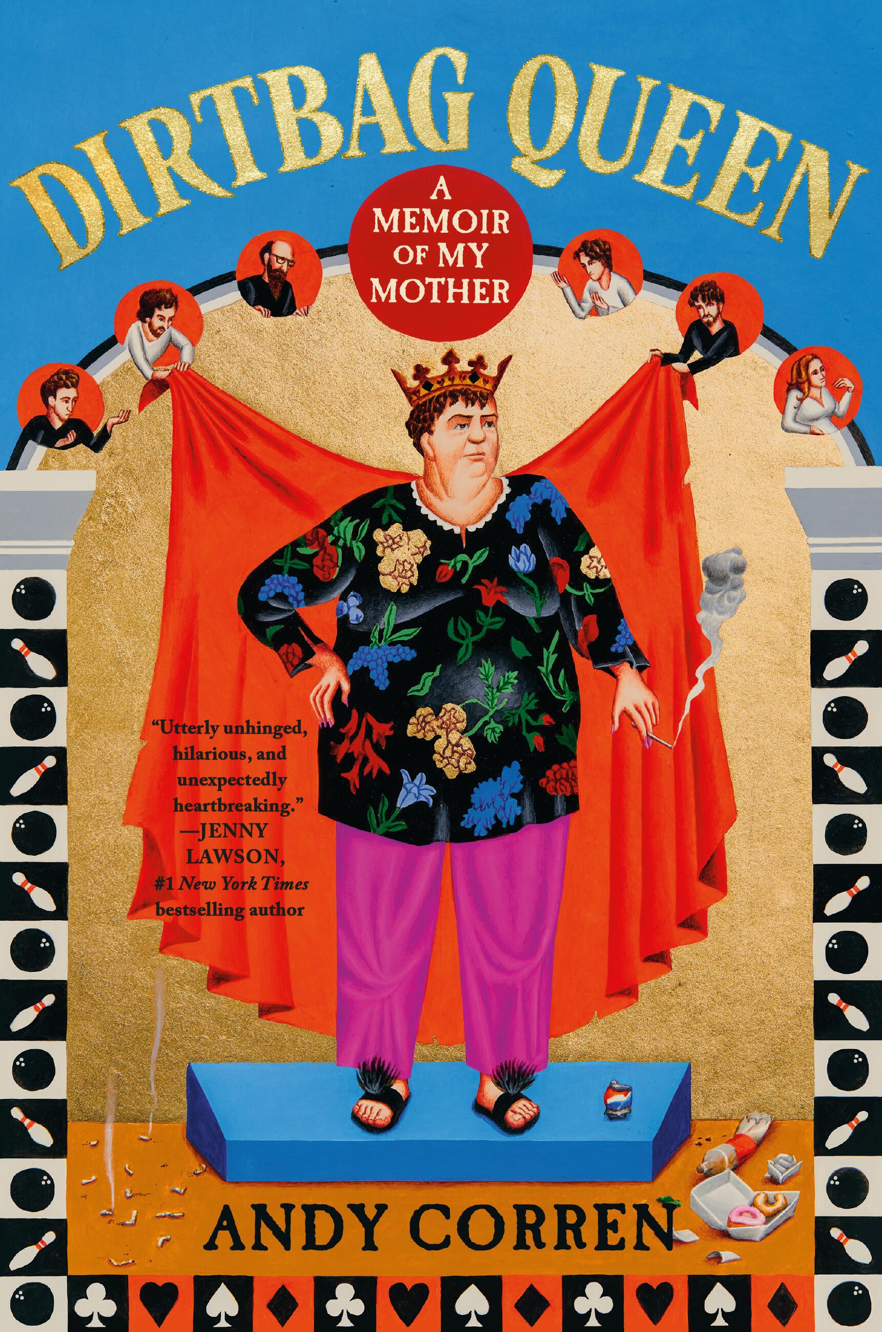 DIRTBAG QUEEN: A MEMOIR OF MY MOTHER Book By Andy Corren