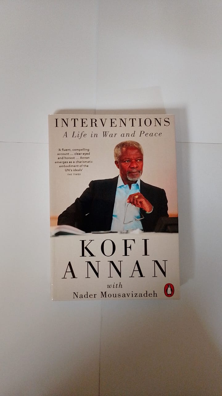 Interventions: A Life in War and Peace Book By Kofi Annan with Nader Mousavizadeh