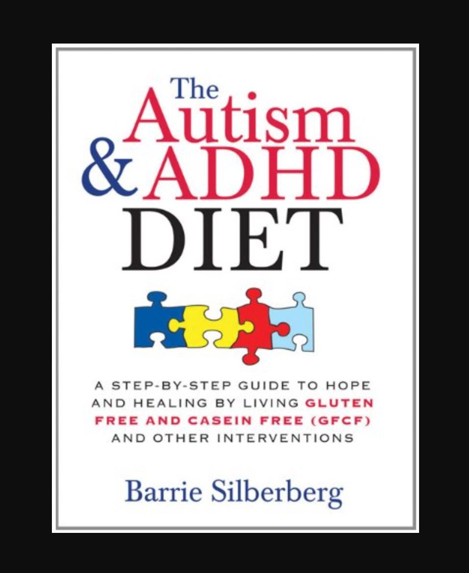 The Autism & ADHD Diet Book By Barrie Silberberg