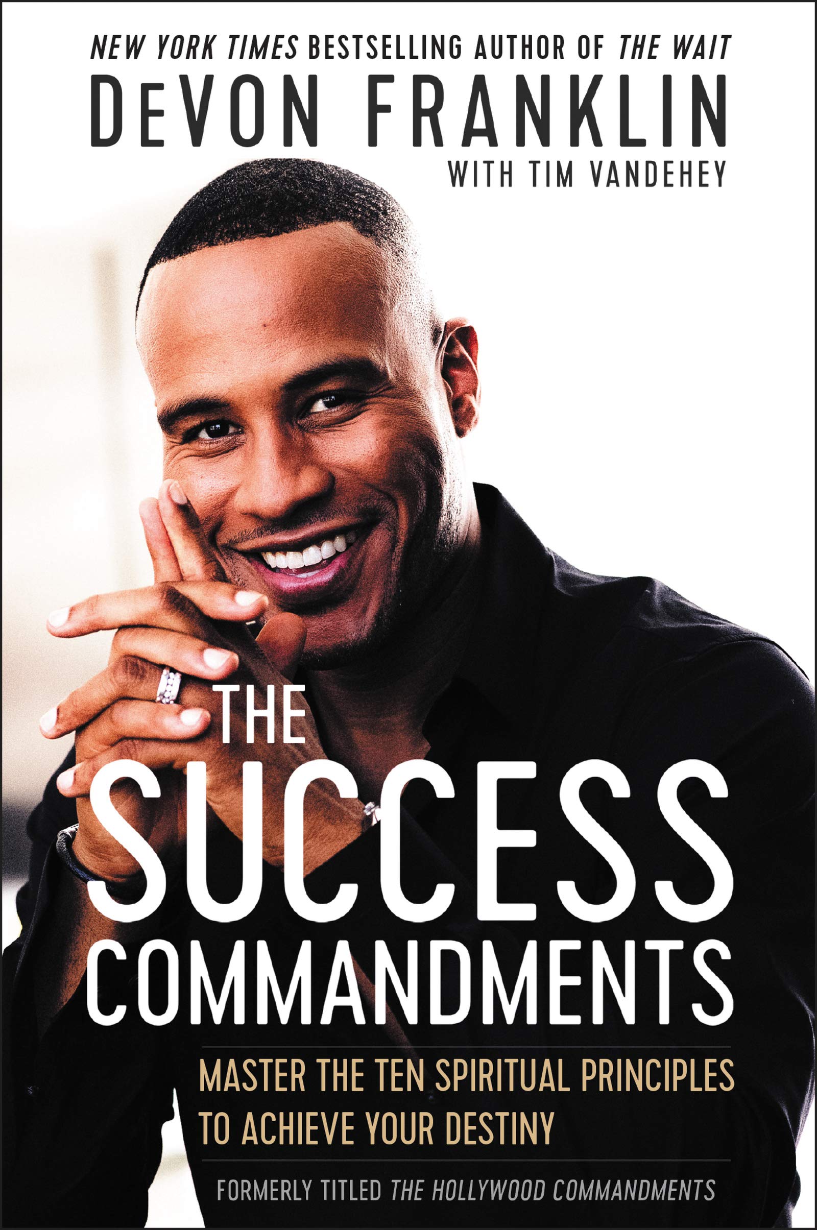 The Success Commandments Book By Devon Franklin with Tim Vandehey
