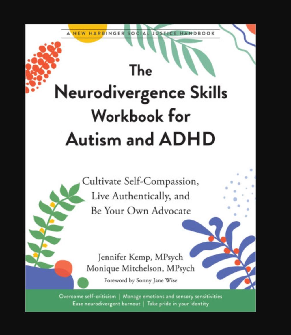 The Neurodivergence Skills Workbook for Autism and ADHD Book By Jennifer Kemp & Monique Mitchelson