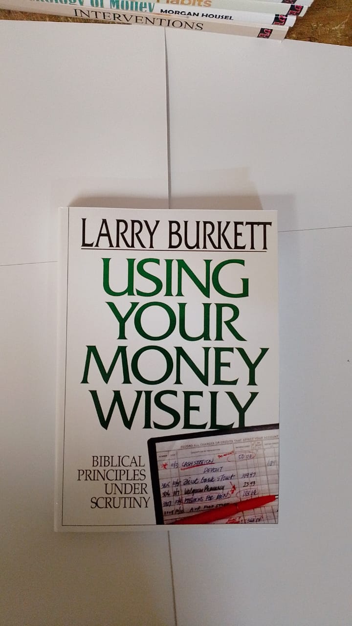 Using Your Money Wisely Book By Larry Burkett