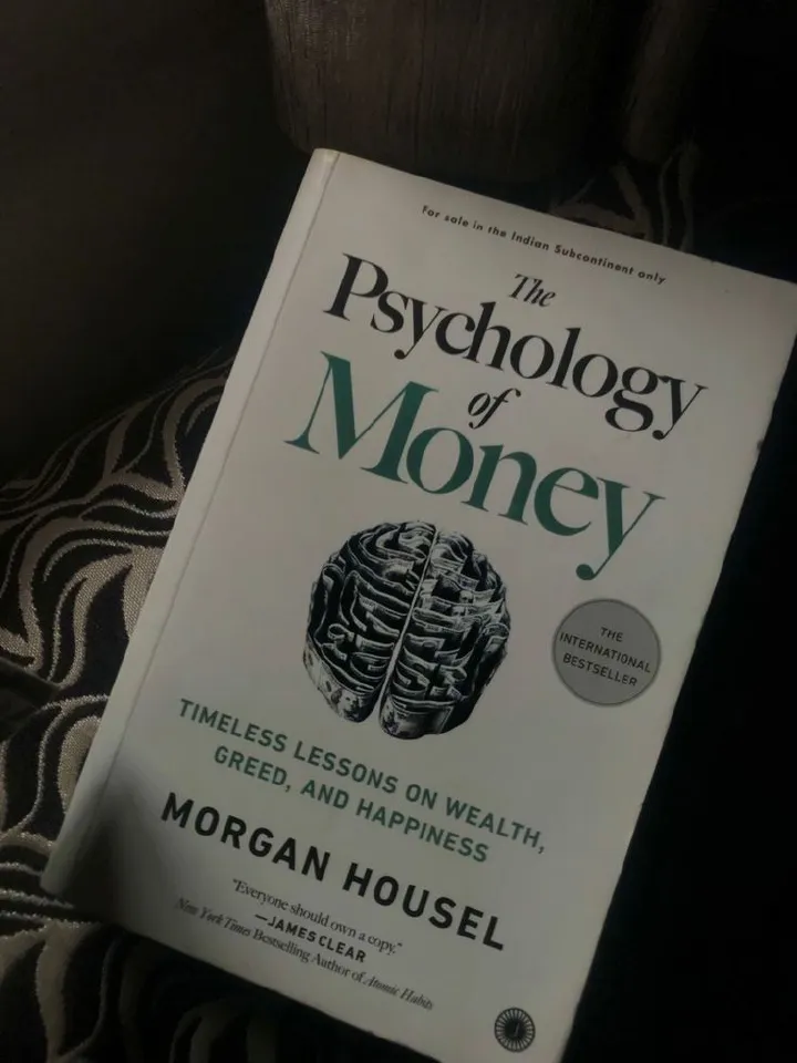 The Psychology of Money: Timeless lessons on wealth, greed, and happiness by Morgan Housel