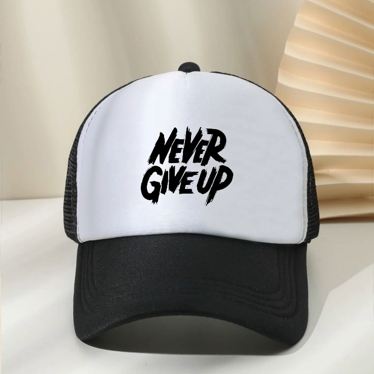 Never Give Up Trucker Cap