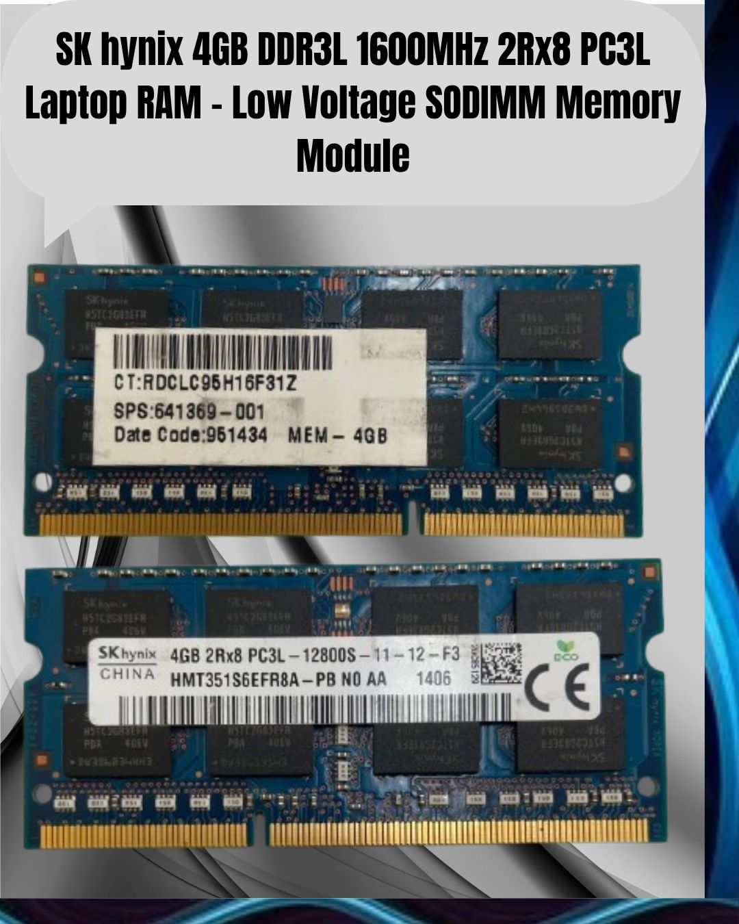 "8GB DDR3L 1600MHz RAM | PC3L-12800 CL11 1.35V Low Voltage Laptop Memory Module" / SK hynix 4GB DDR3L 1600MHz 2Rx8 PC3L Laptop RAM – Low Voltage SODIMM Memory Module