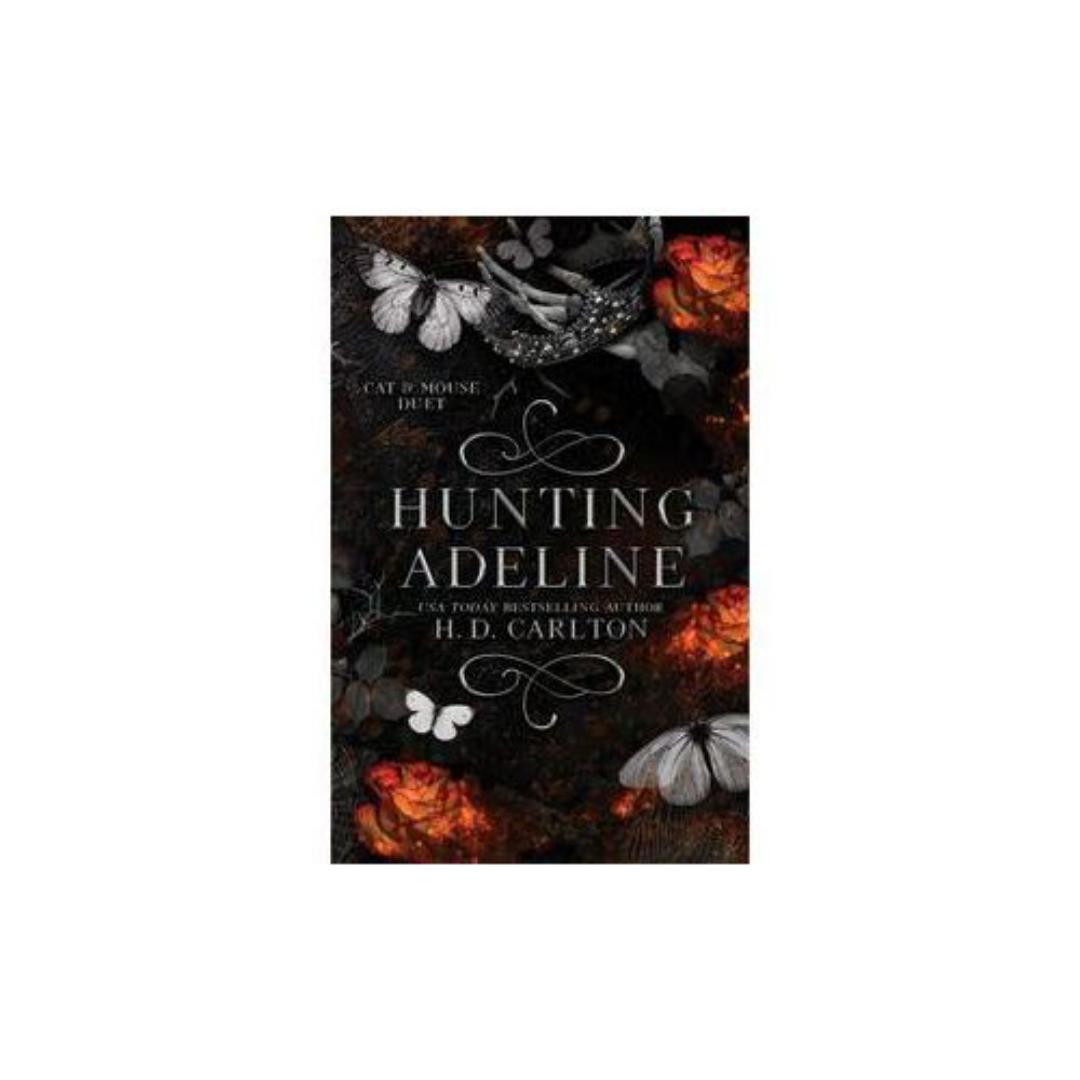 Hunting Adeline Novel By H. D. Carlton
+ FREE BOOKMARK