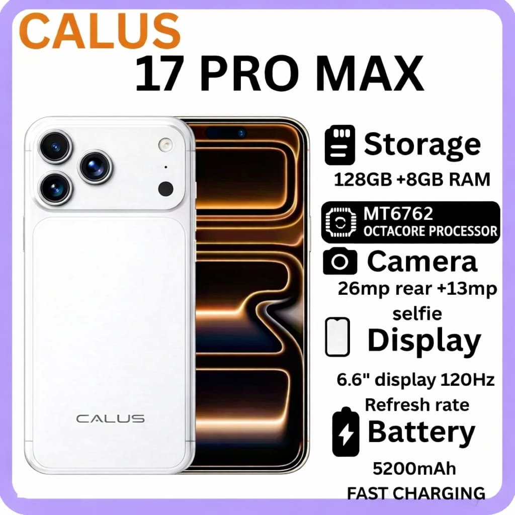 CALUS 17 PRO MAX, 8GB RAM + 128GB ROM, 13MP + 26MP CAMERA, 5200mAh BATTERY, 6.6'' HD DISPLAY, CLASSY DESIGN. DUAL SIM, android 14