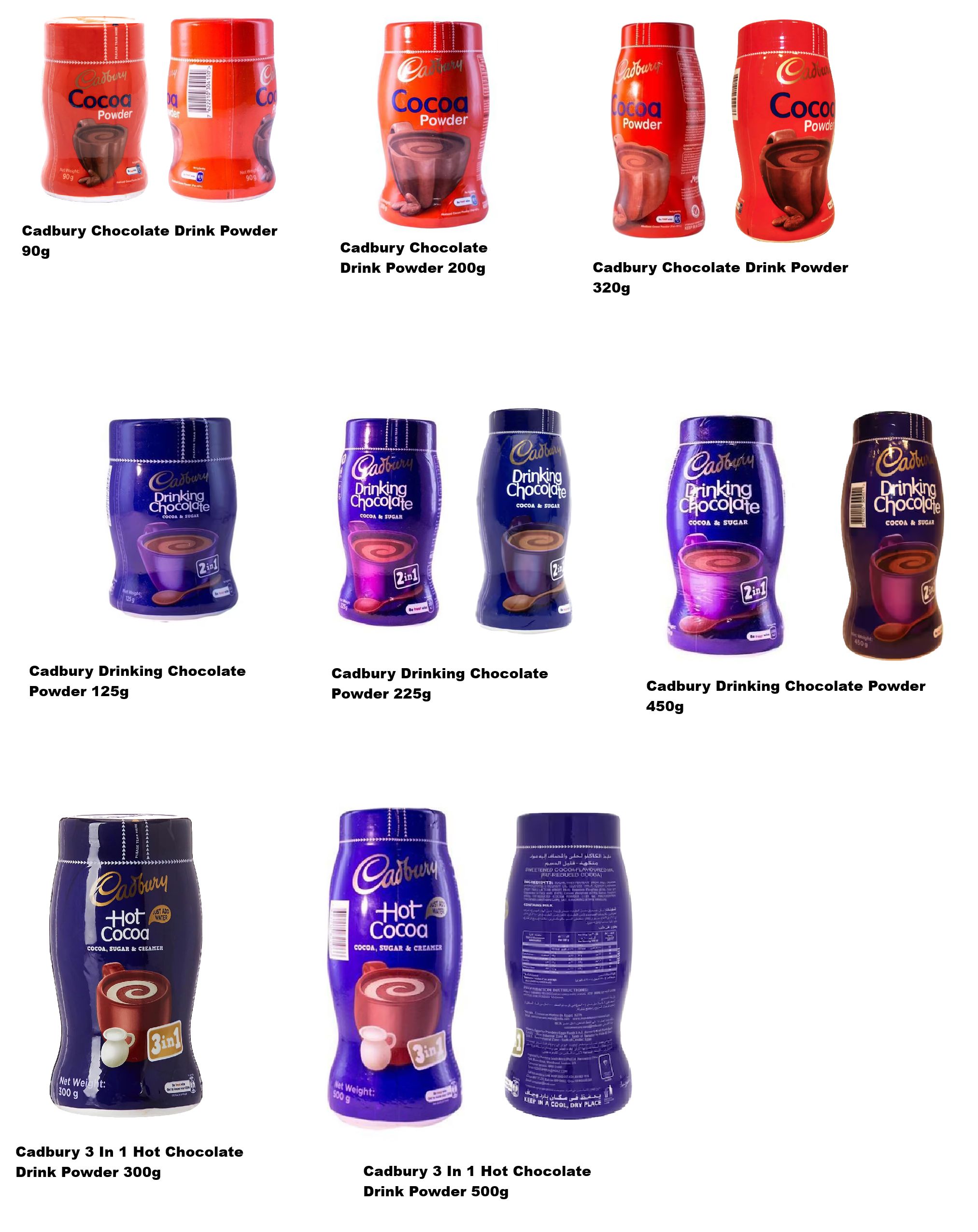 Cudbury Beverages: Cudbury Cocoa Packed in 90g, 200g & 320g. Cudbury Drinking Chocolate Packed in 125g, 225g & 450g. Cudbury Hot Cocoa packed in 300g & 500g. all Packed in Jars
