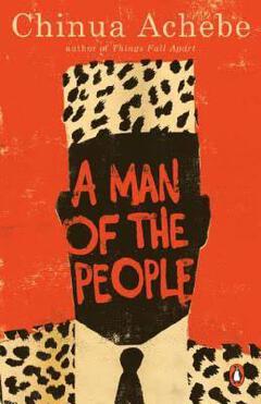 A Man of the People
Novel by Chinua Achebe